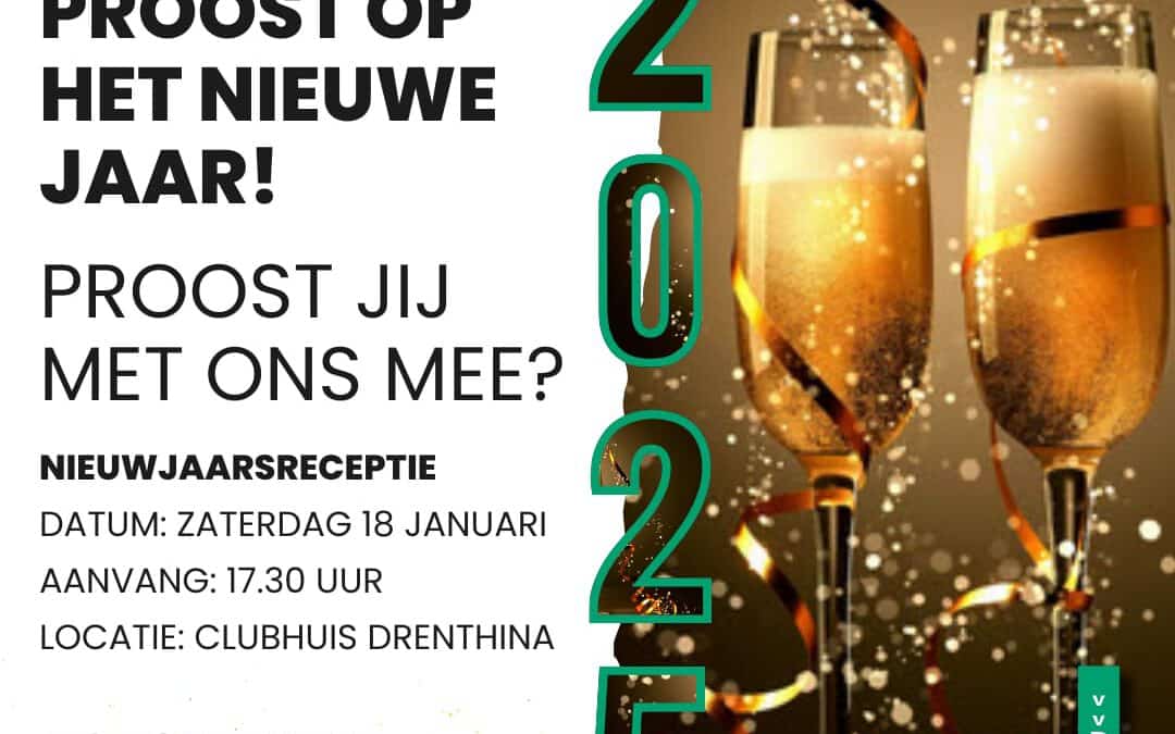 Nieuwjaarsreceptie v.v. Drenthina – 18 januari 2025 – 17.30u
